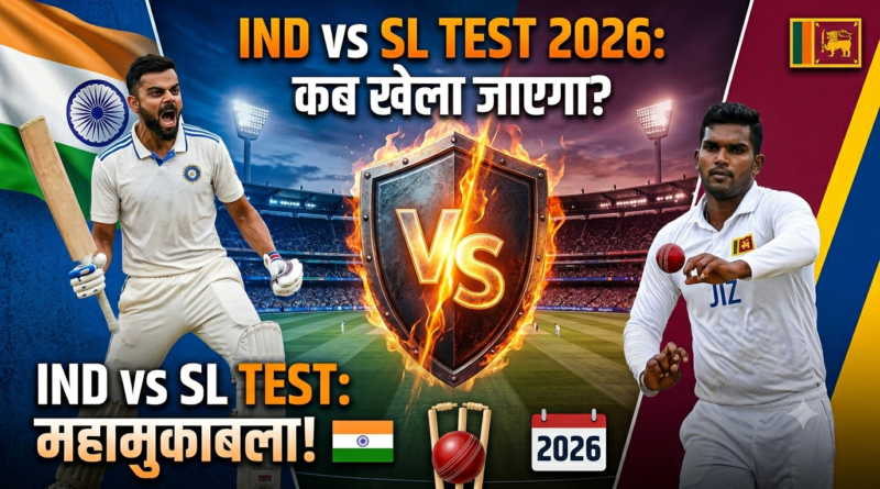 IND vs SL Test 2026 Match Banner featuring India and Sri Lanka Cricket Teams